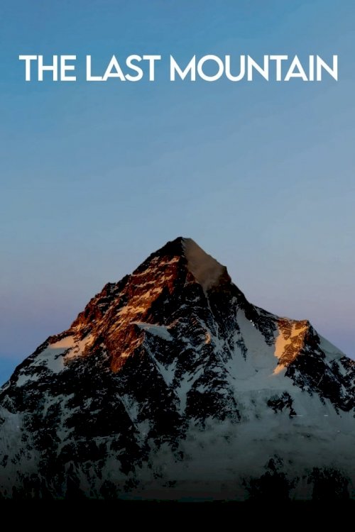 The Last Mountain - Movie Poster The Last Mountain - Movie Poster