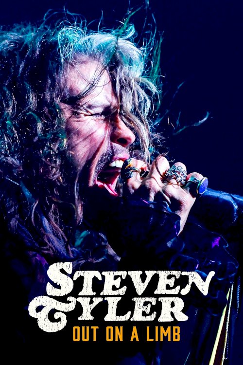 Steven Tyler: Out on a Limb - Movie Poster Steven Tyler: Out on a Limb - Movie Poster