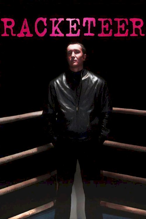 Racketeer - Movie Poster Racketeer - Movie Poster