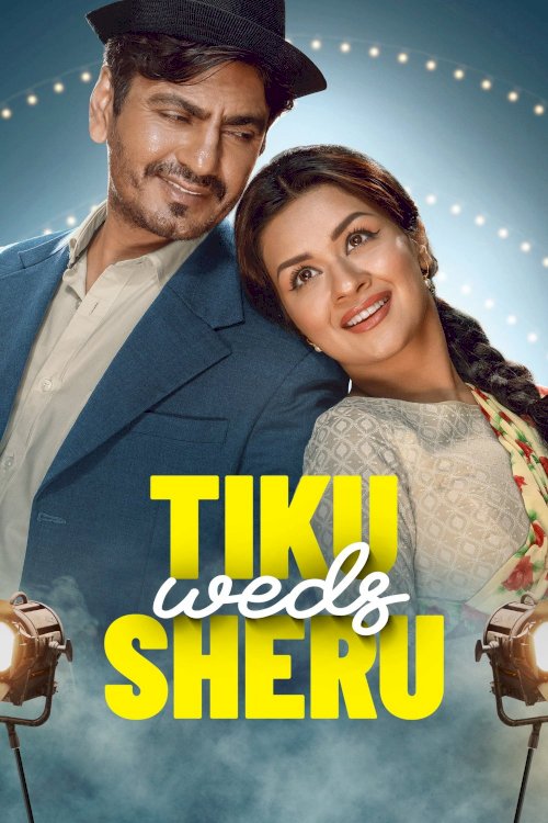 Tiku Weds Sheru - Movie Poster Tiku Weds Sheru - Movie Poster