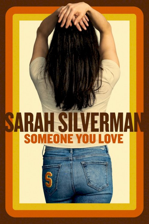 Sarah Silverman: Someone You Love - Movie Poster Sarah Silverman: Someone You Love - Movie Poster