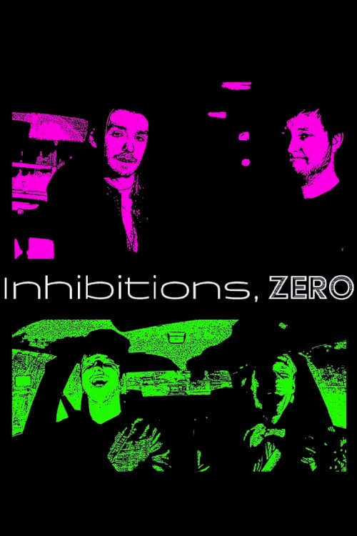 Inhibitions, Zero - Movie Poster