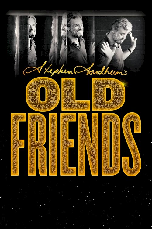 Stephen Sondheim's Old Friends - Movie Poster Stephen Sondheim's Old Friends - Movie Poster