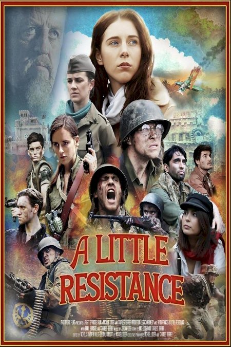 A Little Resistance - Movie Poster A Little Resistance - Movie Poster