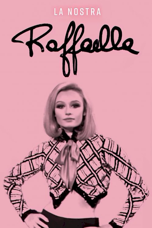La nostra Raffaella - Movie Poster La nostra Raffaella - Movie Poster