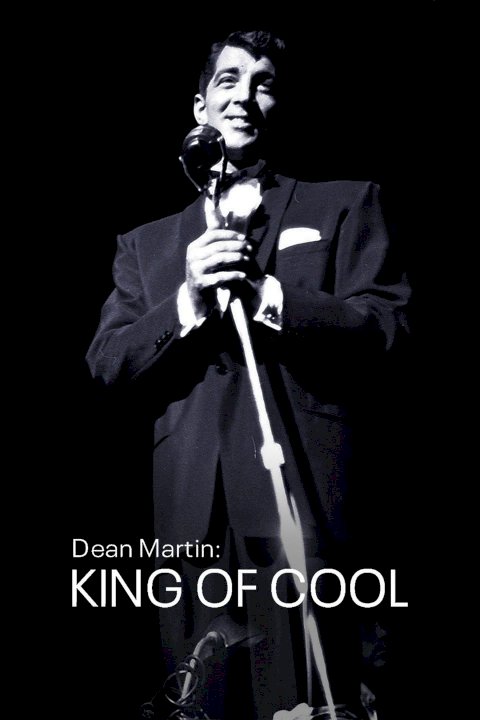 Dean Martin: King of Cool - Movie Poster Dean Martin: King of Cool - Movie Poster