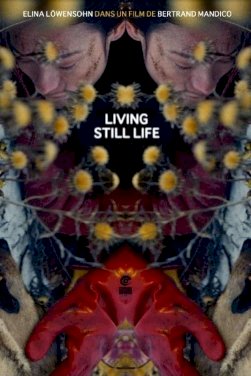 Living Still Life - Movie Poster Living Still Life - Movie Poster