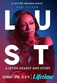 Lust: A Seven Deadly Sins Story - Movie Poster Lust: A Seven Deadly Sins Story - Movie Poster