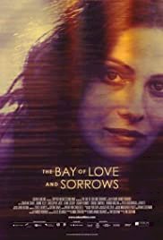 The Bay of Love and Sorrows - Movie Poster The Bay of Love and Sorrows - Movie Poster