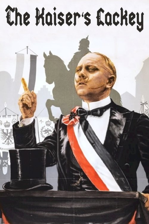 The Kaiser's Lackey - Movie Poster The Kaiser's Lackey - Movie Poster