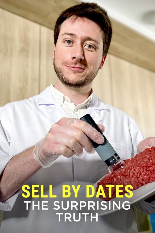 Sell by Dates: The Surprising Truth - Movie Poster Sell by Dates: The Surprising Truth - Movie Poster