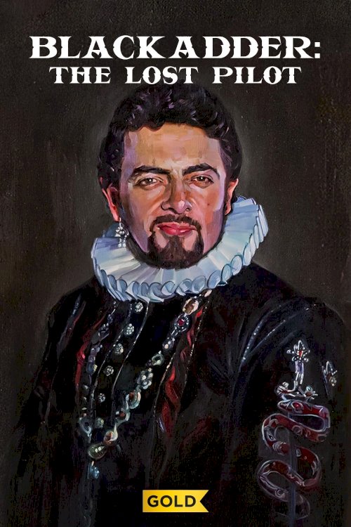 Blackadder: The Lost Pilot - Movie Poster Blackadder: The Lost Pilot - Movie Poster