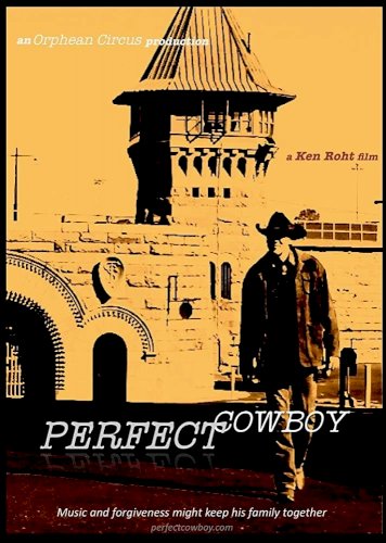 Perfect Cowboy - Movie Poster Perfect Cowboy - Movie Poster