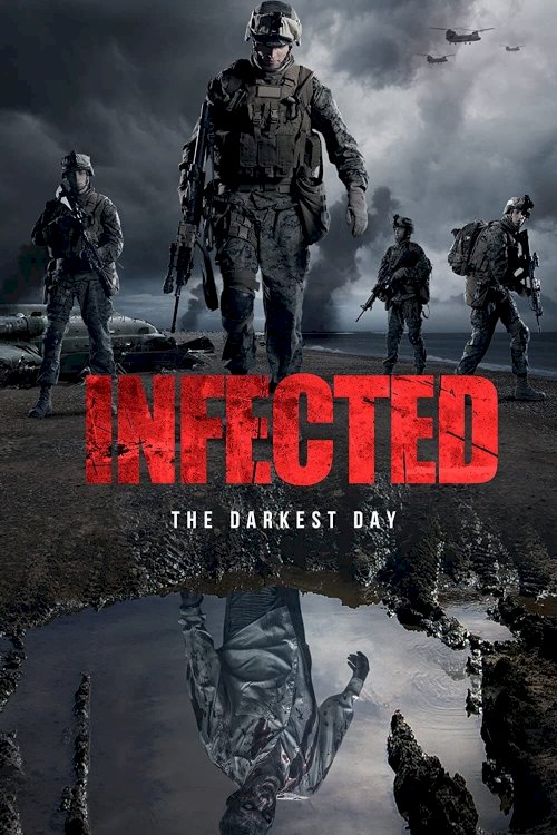 Infected: The Darkest Day - Movie Poster Infected: The Darkest Day - Movie Poster