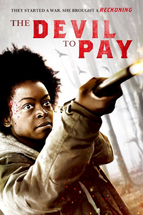 The Devil to Pay - Movie Poster The Devil to Pay - Movie Poster