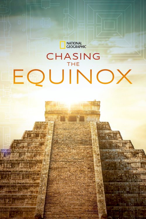 Chasing the Equinox - Movie Poster Chasing the Equinox - Movie Poster