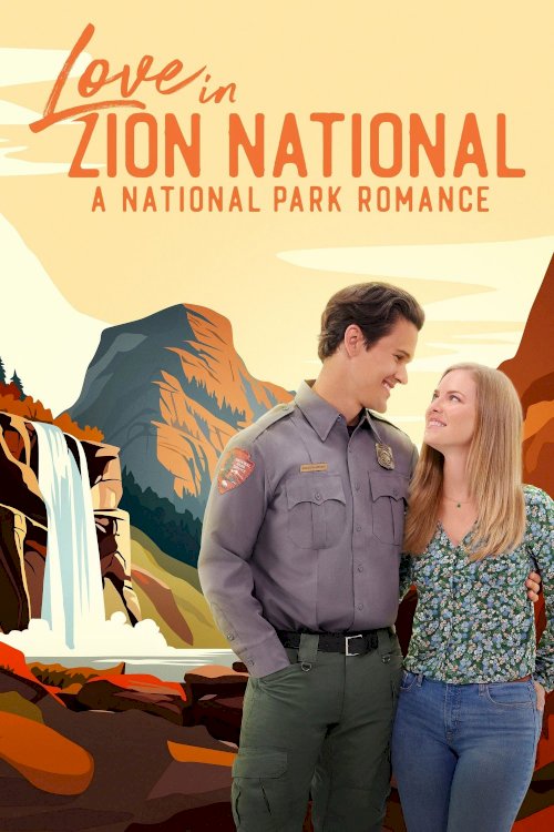 Love in Zion National: A National Park Romance - Movie Poster Love in Zion National: A National Park Romance - Movie Poster