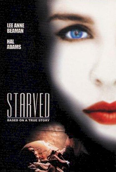 Starved - Movie Poster Starved - Movie Poster