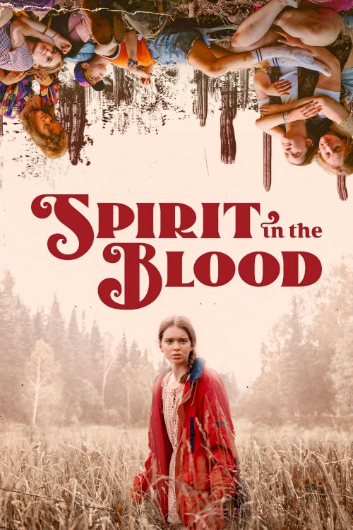 Spirit in the Blood - Movie Poster Spirit in the Blood - Movie Poster