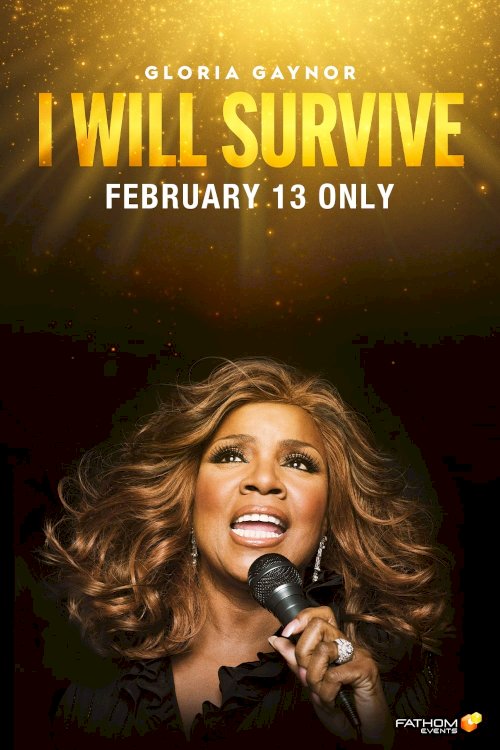 Gloria Gaynor: I Will Survive - Movie Poster Gloria Gaynor: I Will Survive - Movie Poster