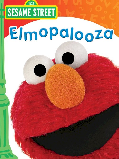 Sesame Street: Elmopalooza! - Movie Poster Sesame Street: Elmopalooza! - Movie Poster