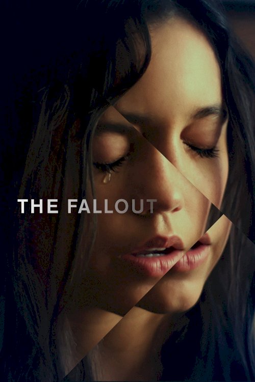 The Fallout - Movie Poster The Fallout - Movie Poster