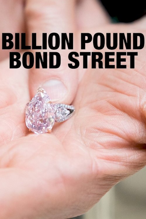 Billion Pound Bond Street - Movie Poster Billion Pound Bond Street - Movie Poster