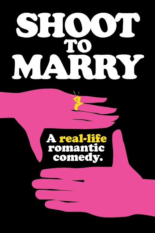 Shoot To Marry - Movie Poster Shoot To Marry - Movie Poster