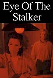 Eye of the Stalker - Movie Poster Eye of the Stalker - Movie Poster