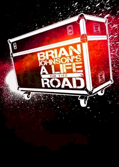 Brian Johnson Meets Dave Grohl - A Life On The Road Special - Movie Poster Brian Johnson Meets Dave Grohl - A Life On The Road Special - Movie Poster