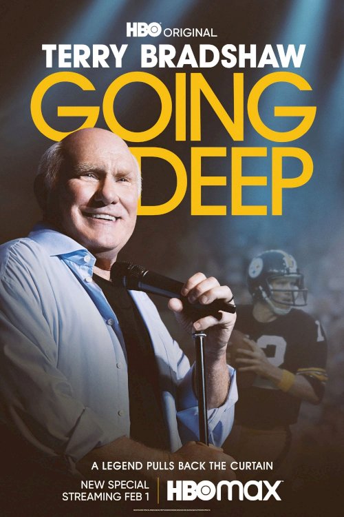 Terry Bradshaw: Going Deep - Movie Poster Terry Bradshaw: Going Deep - Movie Poster