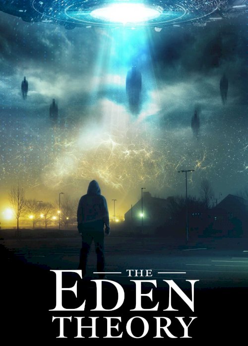 The Eden Theory - Movie Poster The Eden Theory - Movie Poster