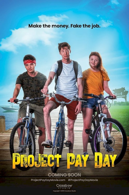 Project Pay Day - Movie Poster Project Pay Day - Movie Poster