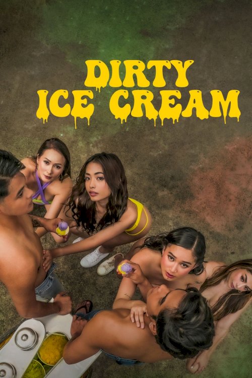 Dirty Ice Cream - Movie Poster