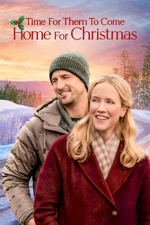 Time for Them to Come Home for Christmas - Movie Poster Time for Them to Come Home for Christmas - Movie Poster