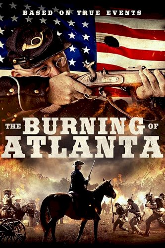 The Burning of Atlanta - Movie Poster The Burning of Atlanta - Movie Poster