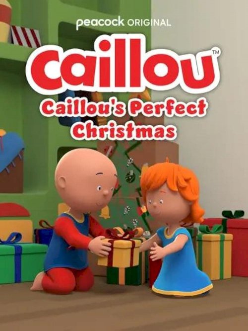Caillou: Caillou's Perfect Christmas - Movie Poster