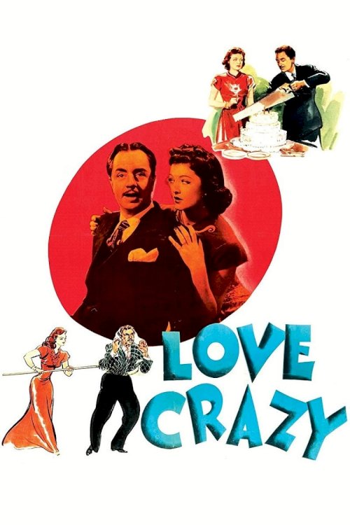 Love Crazy - Movie Poster Love Crazy - Movie Poster
