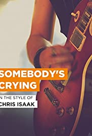 Chris Isaak: Somebody's Crying - Movie Poster Chris Isaak: Somebody's Crying - Movie Poster