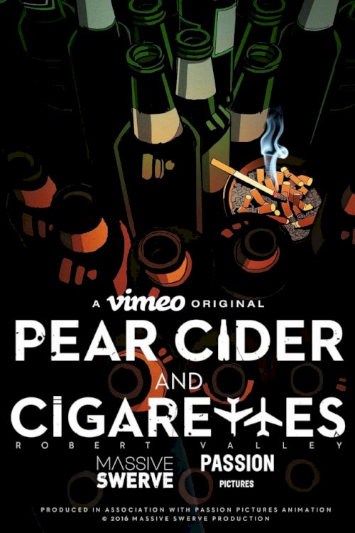 Pear Cider and Cigarettes - Movie Poster