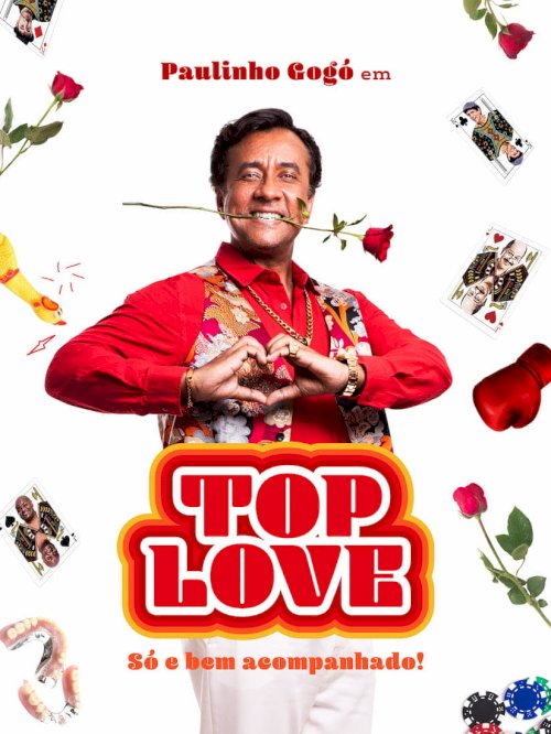 Paulinho Gogó in Top Love - Alone and in Great Company! - Movie Poster Paulinho Gogó in Top Love - Alone and in Great Company! - Movie Poster