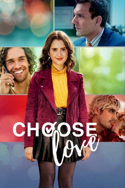Choose Love - Movie Poster Choose Love - Movie Poster