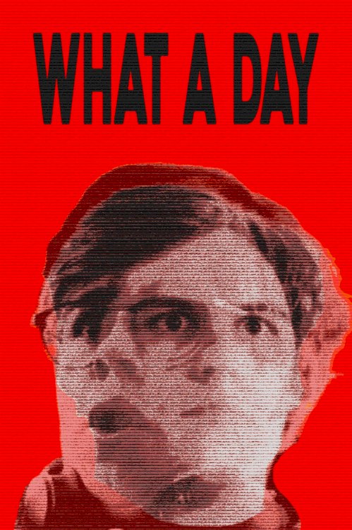What A Day - Movie Poster