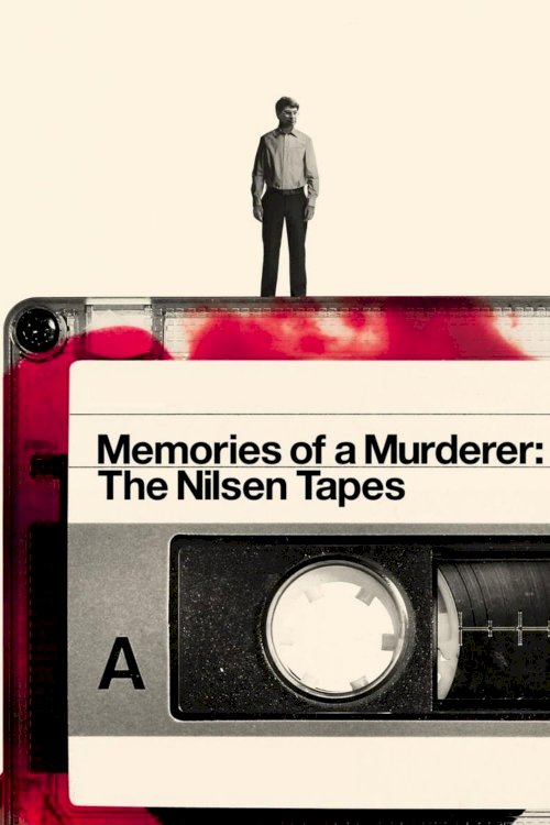 Memories of a Murderer: The Nilsen Tapes - Movie Poster