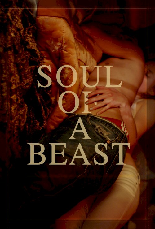Soul of a Beast - Movie Poster Soul of a Beast - Movie Poster