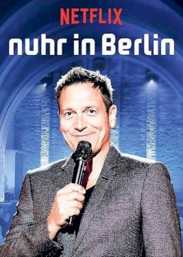 Dieter Nuhr: Nuhr in Berlin - Movie Poster Dieter Nuhr: Nuhr in Berlin - Movie Poster
