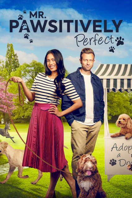 Mr. Pawsitively Perfect - Movie Poster Mr. Pawsitively Perfect - Movie Poster