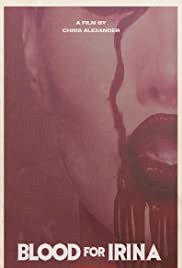 Blood for Irina - Movie Poster