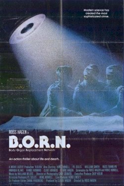 B.O.R.N. - Movie Poster B.O.R.N. - Movie Poster