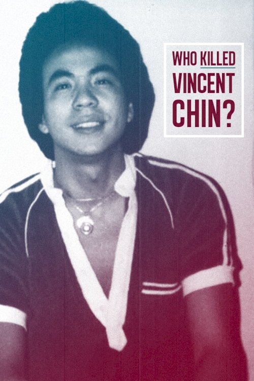 Who Killed Vincent Chin? - Movie Poster Who Killed Vincent Chin? - Movie Poster